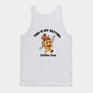 this is my resting coffee face Tank Top